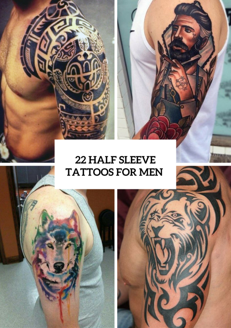 22 Half Sleeve Tattoo Ideas For Men Styleoholic within dimensions 775 X 1096