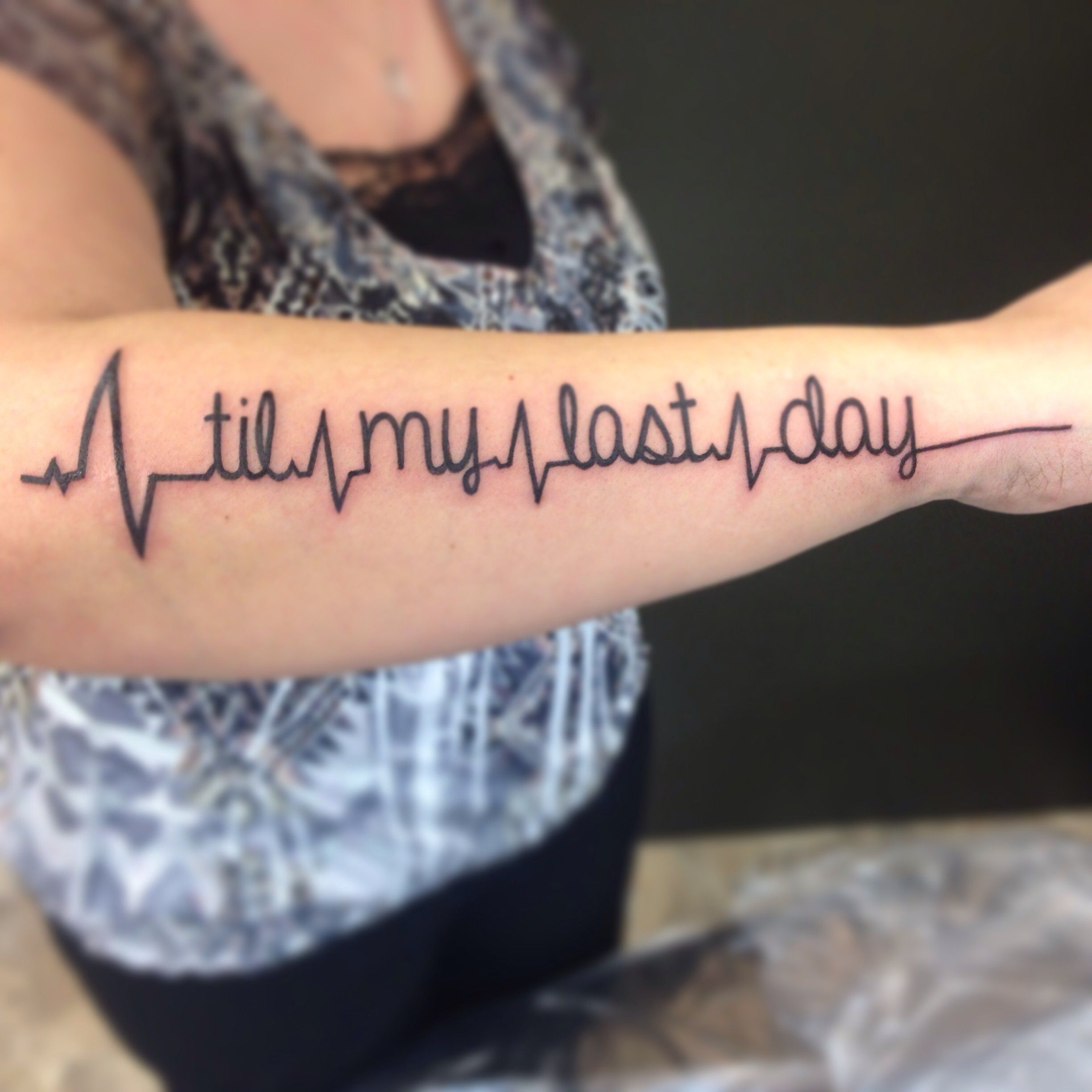 Creative Lower Arm Life Heartbeat Tattoo Quotes Idea Til My Last with regard to dimensions 2448 X 2448