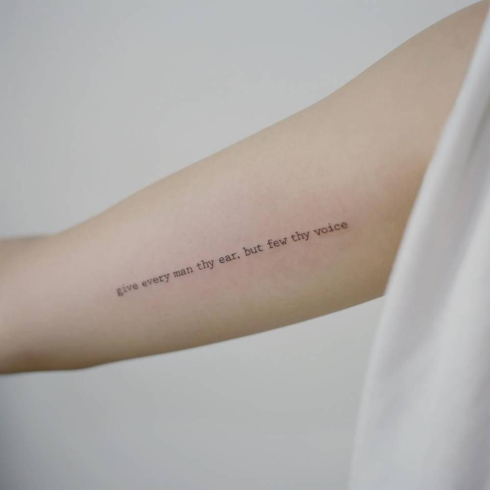 Give Every Man Thy Ear But Few Thy Voice Lettering Tattoo On The inside dimensions 1000 X 1000