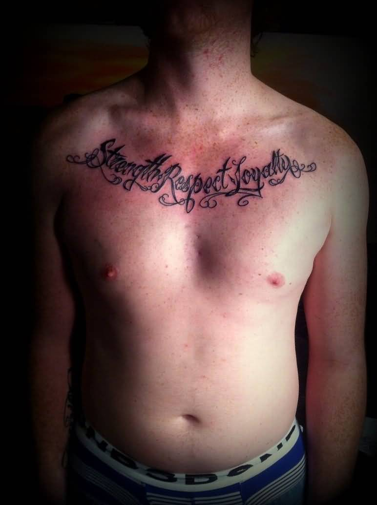 Awesome Lettering Tattoo On Mens Chest within dimensions 772 X 1034