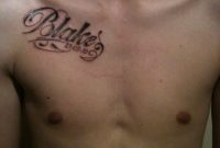 Blake Name Tattoo On Chest Name Chest Tattoos Tattoos With Kids in size 768 X 1024
