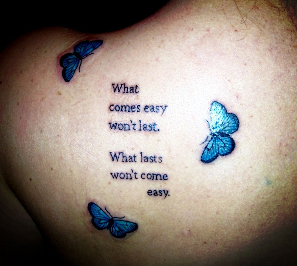 Butterfly Tattoo With A Saying To Live Tattoos That Catch My with regard to proportions 1024 X 917