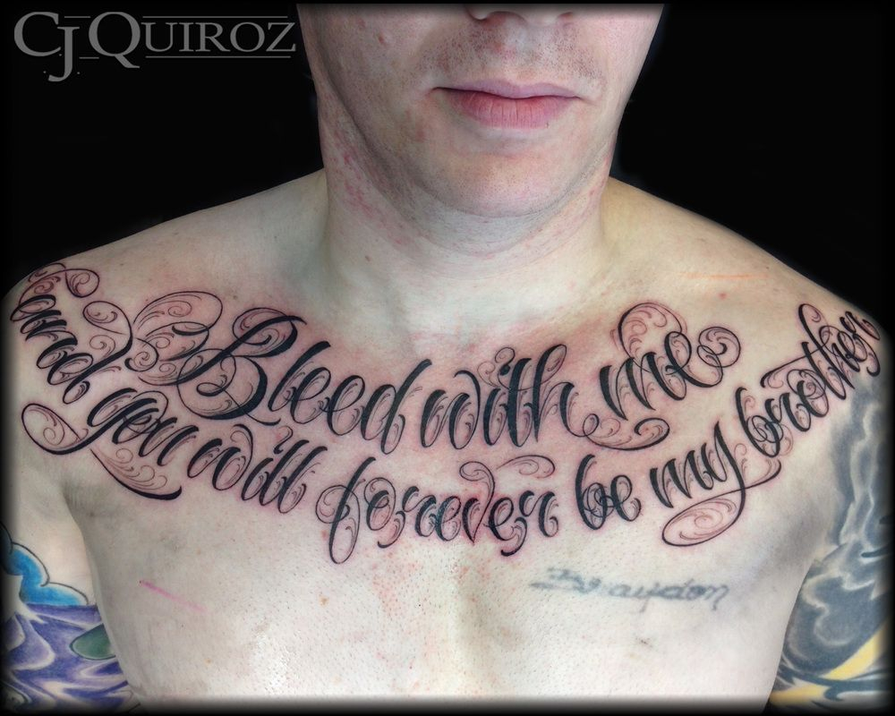 Freehand Lettering Tattoo On Chestcollarbone Cj Quiroz Bleed throughout proportions 1000 X 800