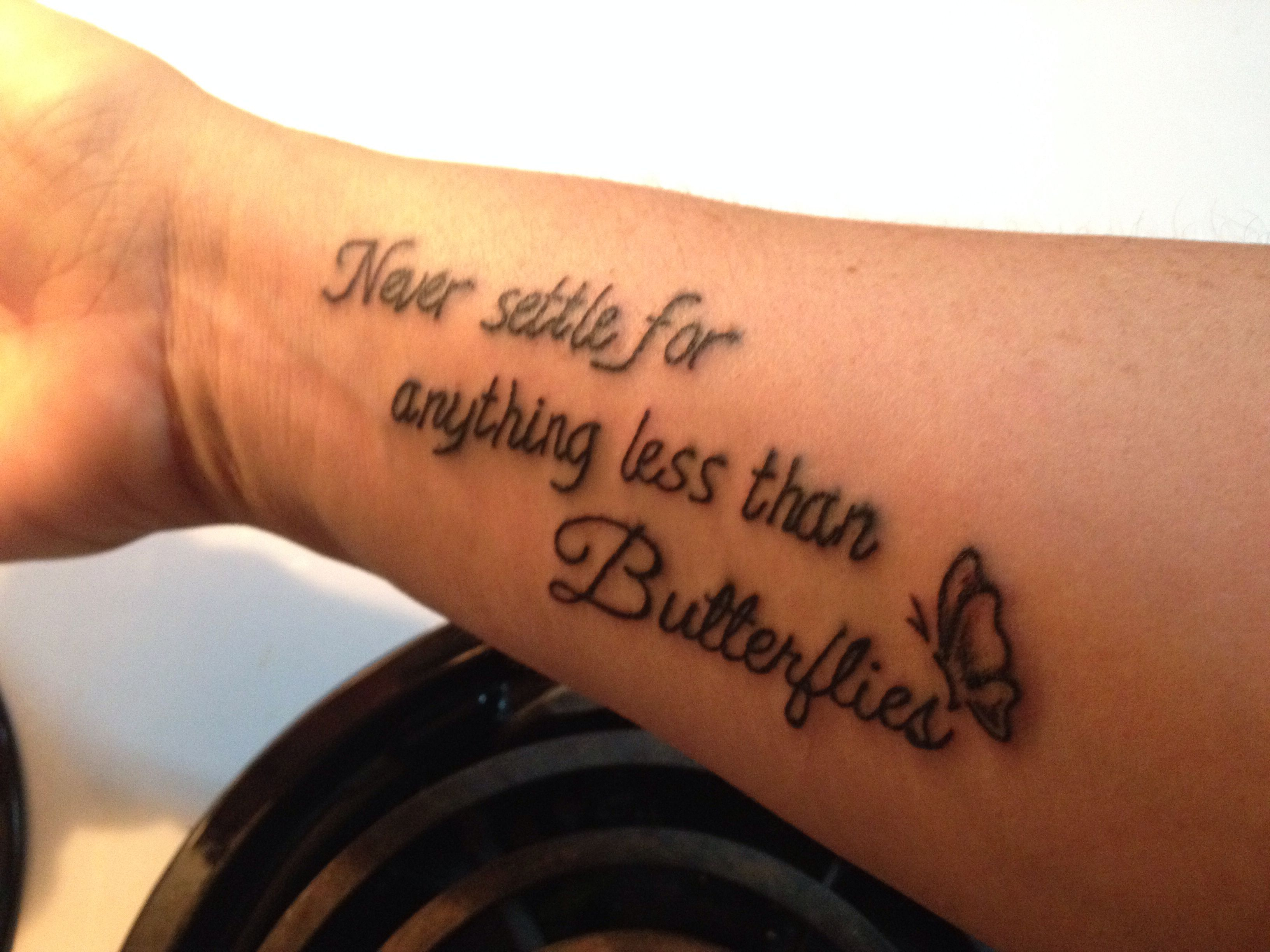 Never Settle For Anything Less Than Butterflies Never Settle with regard to measurements 3264 X 2448