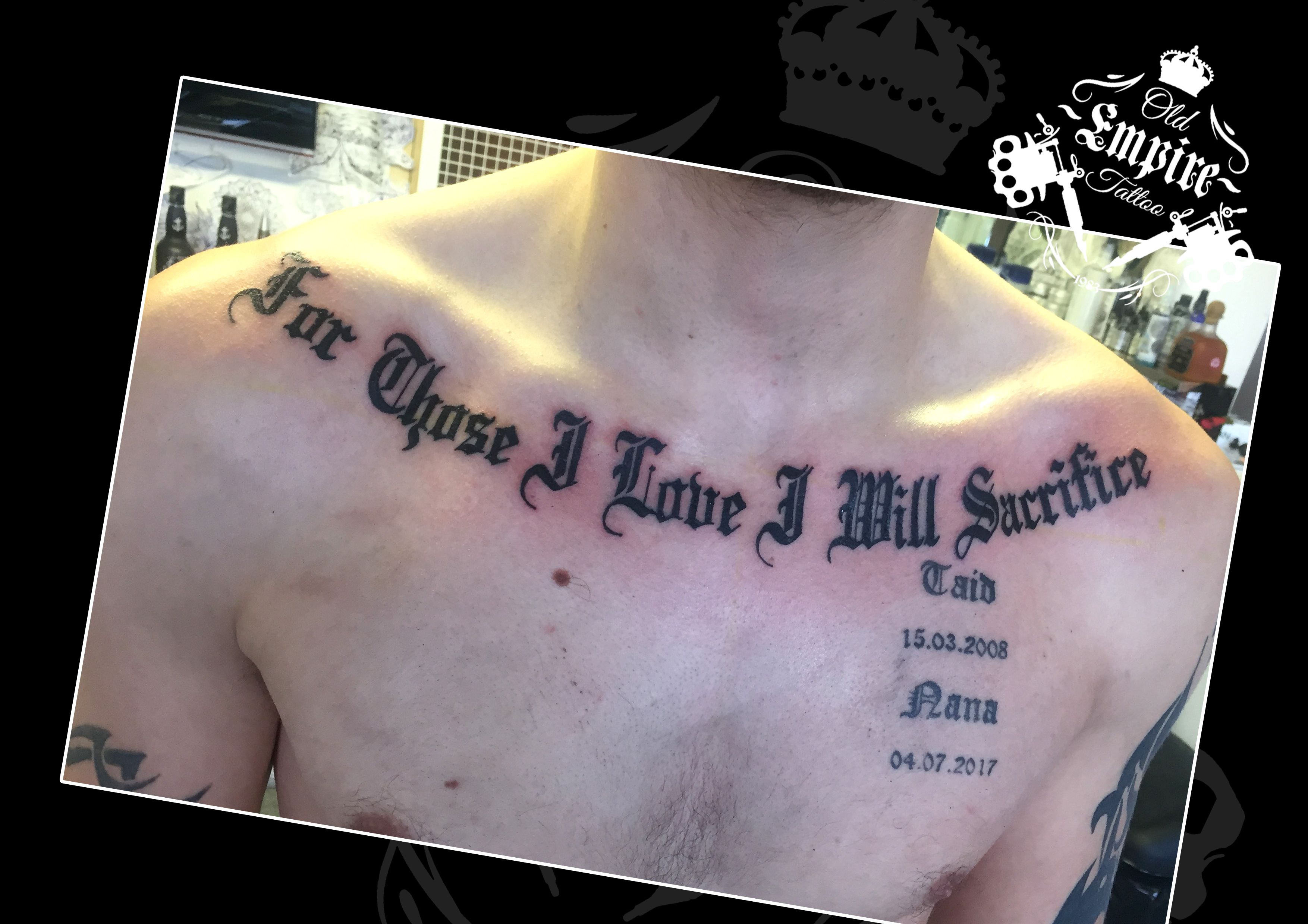 Script Forthoseiloveiwillsacrifice Oldenglish Chest Tattoo intended for size 3508 X 2480