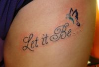 Tattoo Designs For Women 25 Fascinating Let It Be Tattoo Designs regarding sizing 3000 X 4000