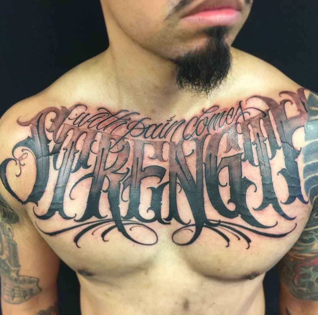 With Pain Comes Strength Tattoo On Chest Tattoos Tattoo Quotes in measurements 1080 X 1068